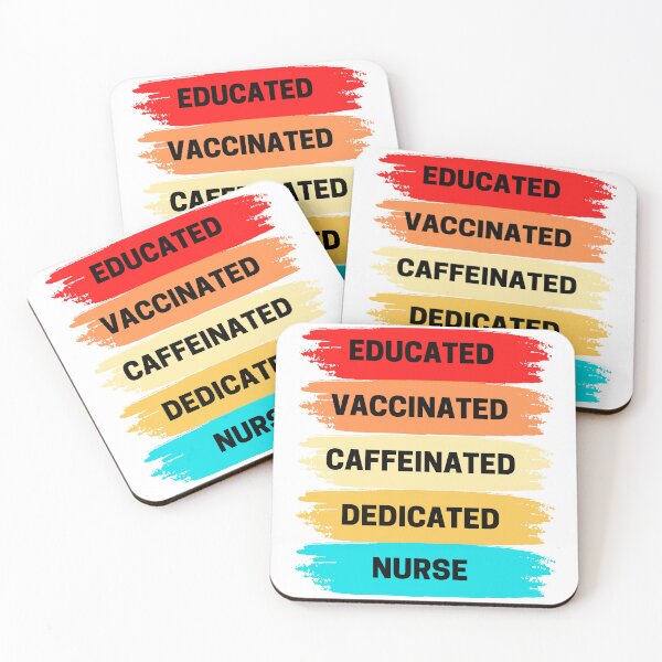 Item preview, Educated, Vaccinated,  Caffeinated,  Dedicated, Nurse - Gift for Nurse  designed and sold by KereetsaOne.