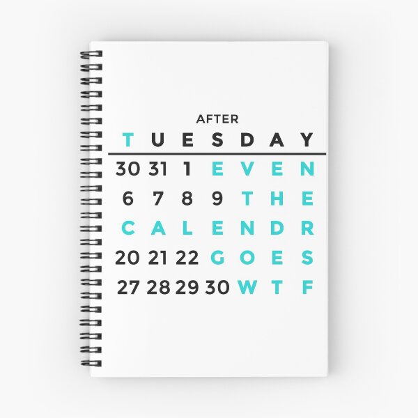 Item preview, After Tuesday Even The Calendar Goes WTF Funny Design designed and sold by Articulate.
