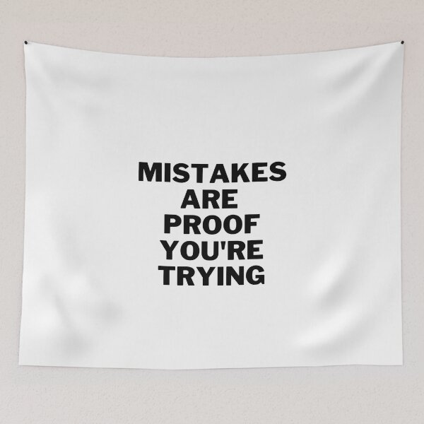 Item preview, Mistakes Are Proof You're Trying designed and sold by Redone Dzn.