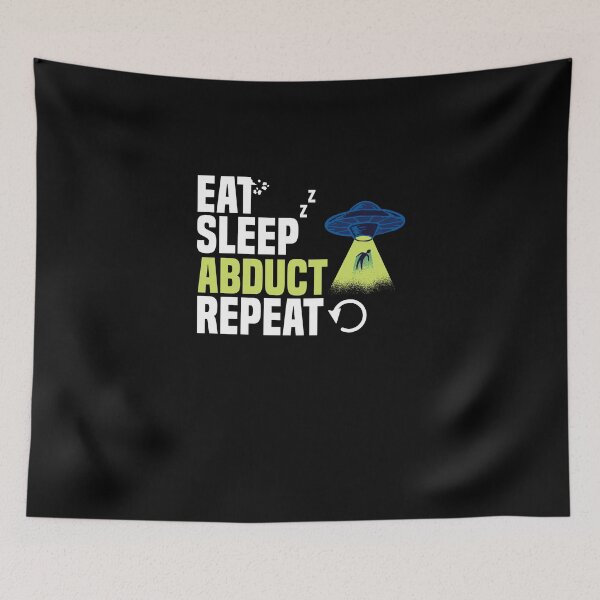 Item preview, Eat Sleep Funny Extraterrestrial Life For An Alien Believer designed and sold by Nessshirts.