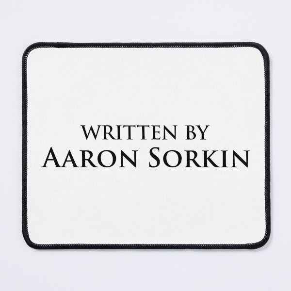 Item preview, Written By Aaron Sorkin - West Wing designed and sold by jessguida.