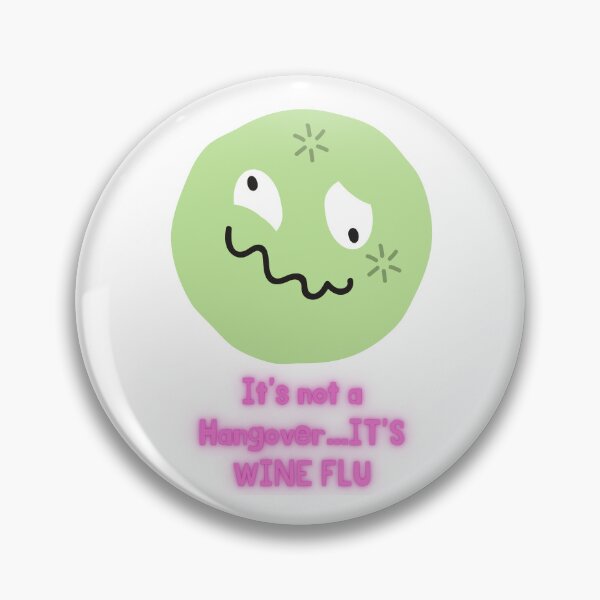 Item preview, It's not a Hangover..it's Wine Flu designed and sold by MikeMargolisArt.
