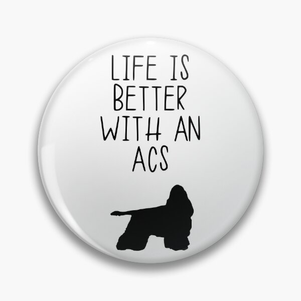 Item preview, Life Is Better With An Acs designed and sold by kindxinn.