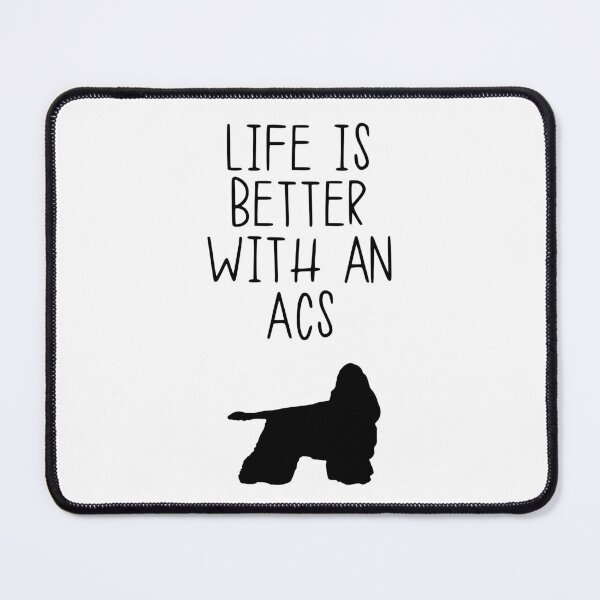 Item preview, Life Is Better With An Acs designed and sold by kindxinn.