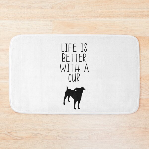 Item preview, Life Is Better With A Cur designed and sold by kindxinn.