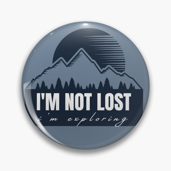 Item preview,  Im Not Lost Im Exploring designed and sold by CareChoice.