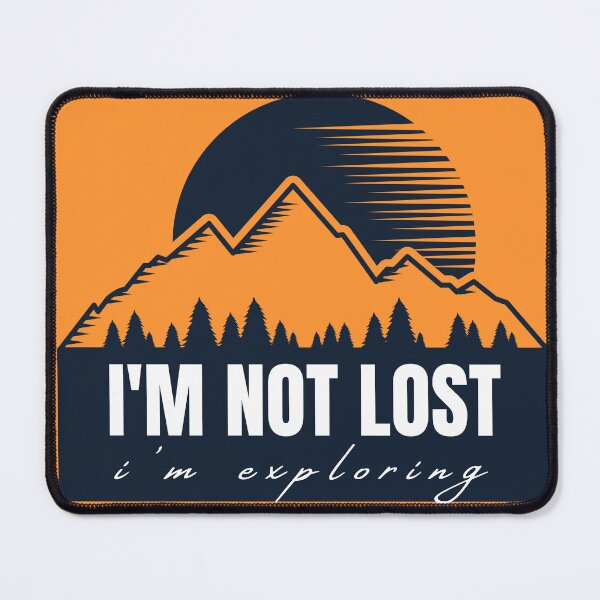 Item preview,  Im Not Lost Im Exploring designed and sold by CareChoice.