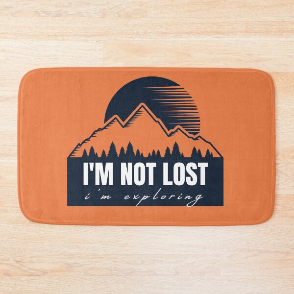 Item preview,  Im Not Lost Im Exploring designed and sold by CareChoice.