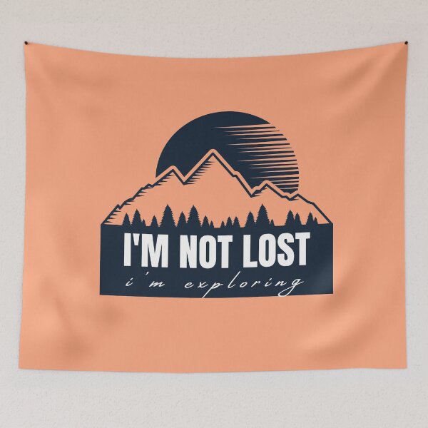 Item preview,  Im Not Lost Im Exploring designed and sold by CareChoice.