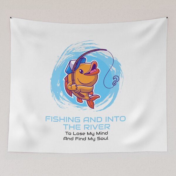 Item preview, fishing and into the river i go to lose my mind and find my soul  designed and sold by byrne-ma.