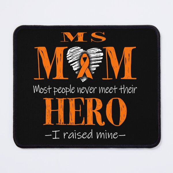 Item preview, Proud MS Mom HERO I Raised Mine designed and sold by Mnrshirley.