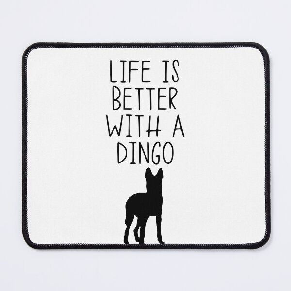 Item preview, Life Is Better With A Dingo designed and sold by kindxinn.