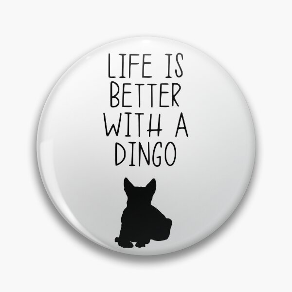 Item preview, Life Is Better With A Dingo designed and sold by kindxinn.