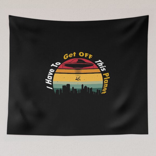 Item preview, I Have To Get OFF This Planet - Retro Vintage ( White Version) designed and sold by sbe-zone.