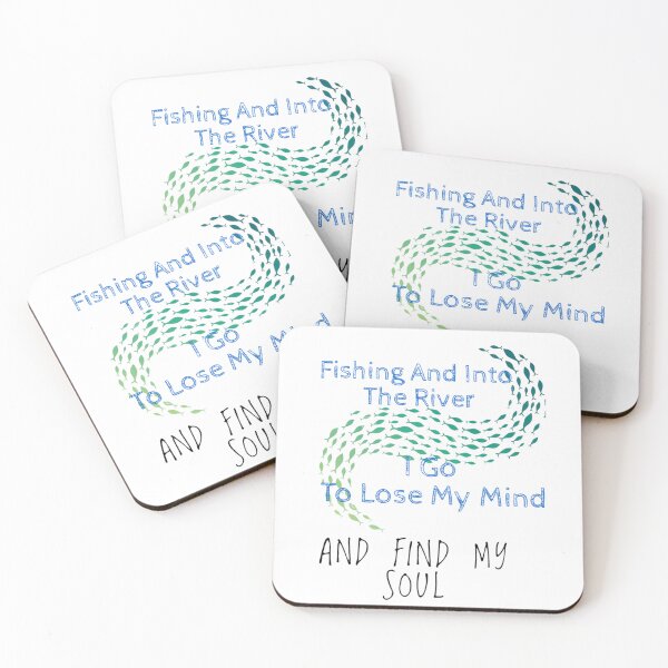Item preview, fishing and into the river i go to lose my mind and find my soul  designed and sold by byrne-ma.