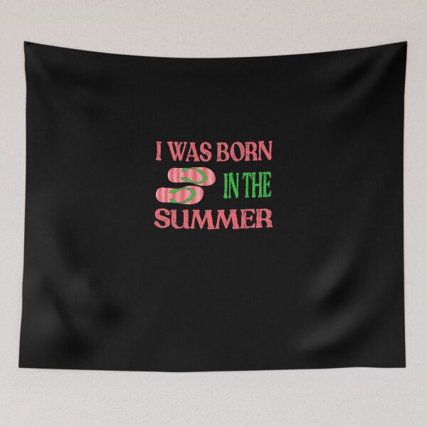 Item preview, I Was Born In The Summer designed and sold by KHAFiT.
