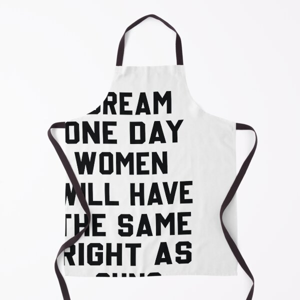 Item preview, I Dream Women Will One Day Have The Same Rights As Guns designed and sold by designreb.