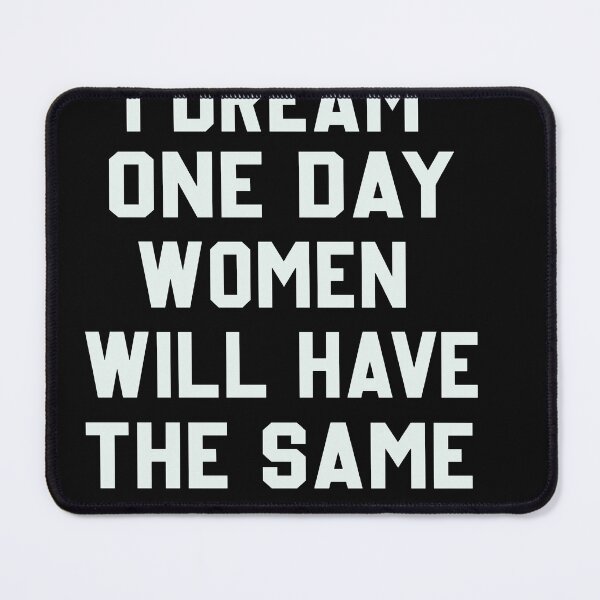 Item preview, I Dream Women Will One Day Have The Same Rights As Guns designed and sold by designreb.