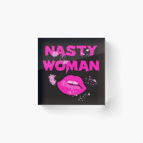 Item preview, Nasty Woman designed and sold by Knottygirl.