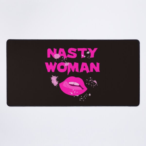 Item preview, Nasty Woman designed and sold by Knottygirl.