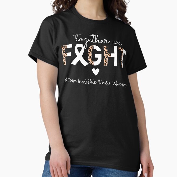 Item preview, Invisible Illness Awareness Together We Fight Team Invisible Illness Warriors designed and sold by whlrcheryl.