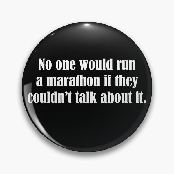 Item preview, No one would run a marathon if they couldn't talk about it - funny runner designed and sold by PERsonalthreads.