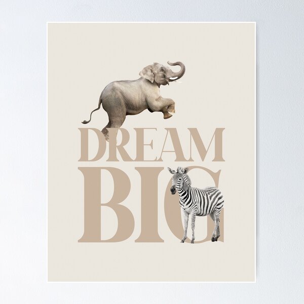 Item preview, Dream big quote, Elephant and zebra, Animals designed and sold by juliaemelian.