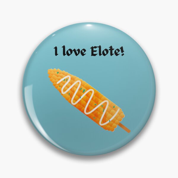 Item preview, I love Elote! designed and sold by FloridaKeys1984.
