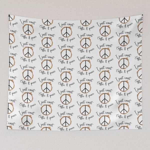Item preview, I just want coffee and peace - peace sign - version 2 designed and sold by EvergreenWhimsy.