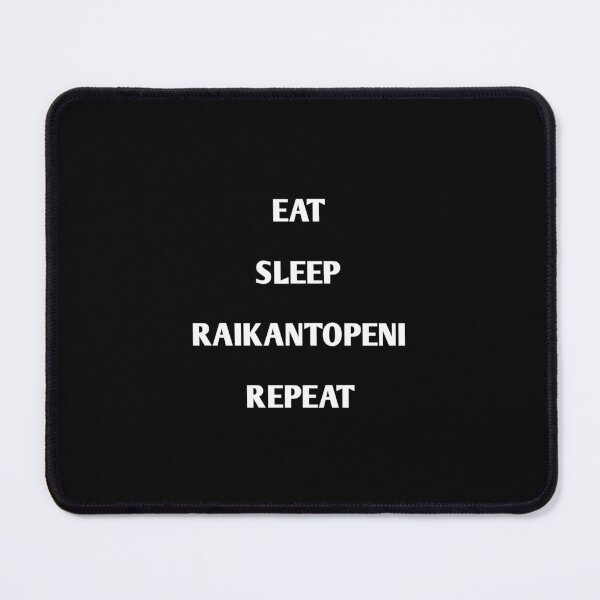Item preview, Eat sleep raikantopeni repeat designed and sold by marianna cotaru.