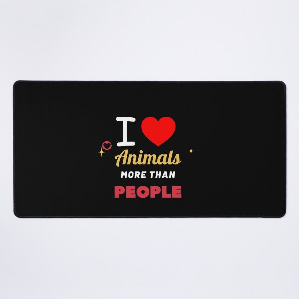 Item preview, I love animal more than people designed and sold by FILEX ⭐⭐⭐⭐⭐(826).