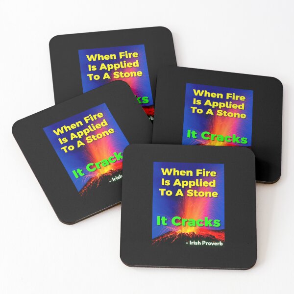 Item preview, Irish Proverb - When Fire Is Applied To A Stone It Cracks  designed and sold by IrishProverbs.