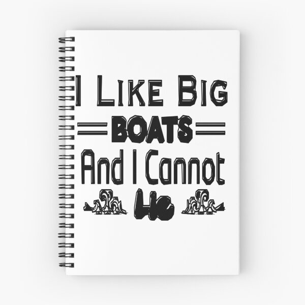 Item preview, I Like Big Boats And I Cannot Lie designed and sold by stalin-LB.