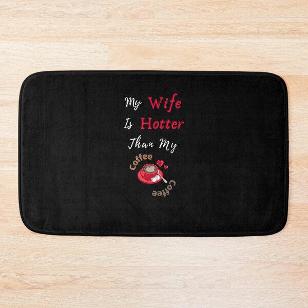 Item preview, My Wife Is Hotter Than My Coffee  - Funny and cute T-Shirts Quotes designed and sold by Designspot2020.