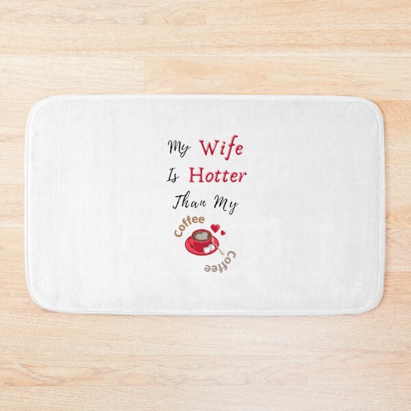 Item preview, My Wife Is Hotter Than My Coffee - Funny and cute T-Shirts Quotes designed and sold by Designspot2020.