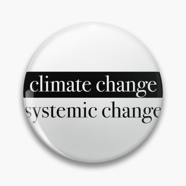 Item preview, climate change/systemic change designed and sold by little-willow.