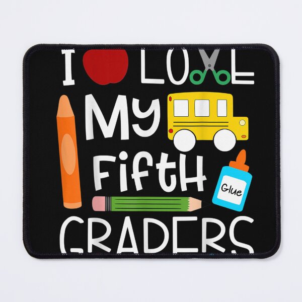 Item preview, I Love My Fifth Graders Back To School T-Shirt designed and sold by BortnerZelma.