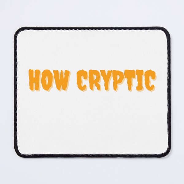 Item preview, How Cryptic Halloween saying designed and sold by PoppysPrintings.