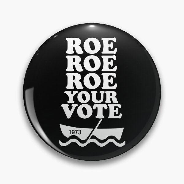 Item preview, ROE ROE ROE YOUR VOTE 1973 designed and sold by TheButchQueen.