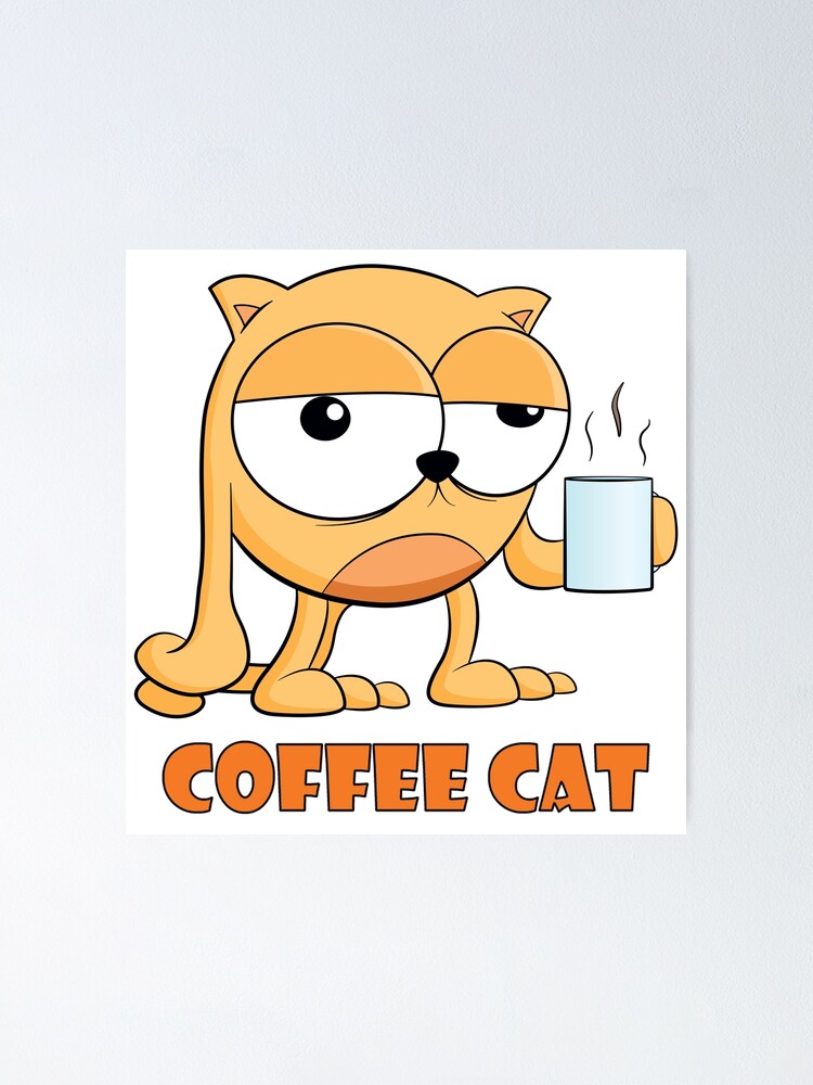 Kaffee Katze Lustige Karikatur Poster Von Rideawave Redbubble
