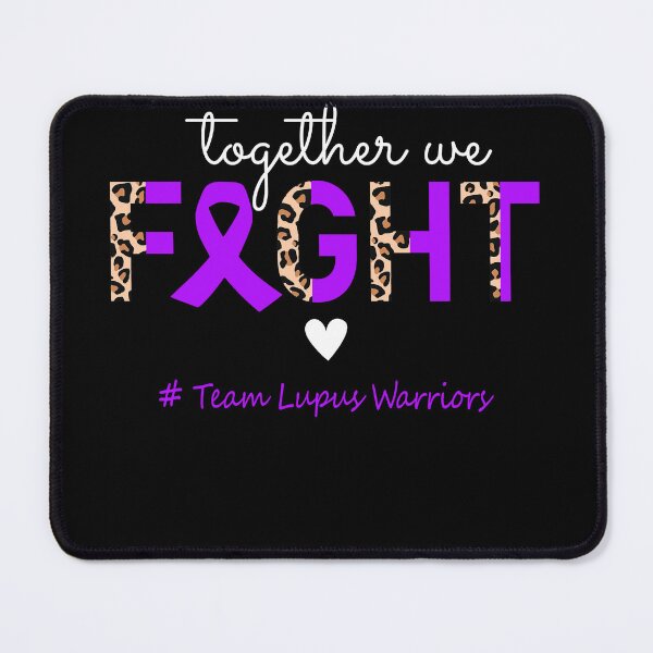 Item preview, Lupus Awareness Together We Fight Team Lupus Warriors designed and sold by whlrcheryl.