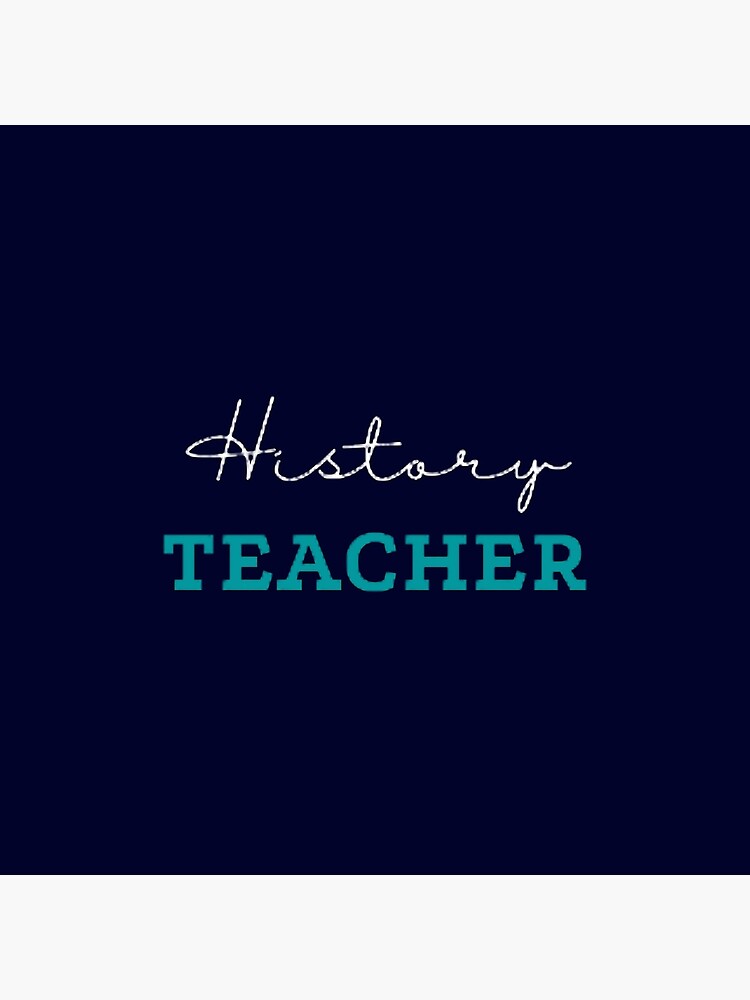 history-teacher-the-best-teacher-teal-design-poster-for-sale-by