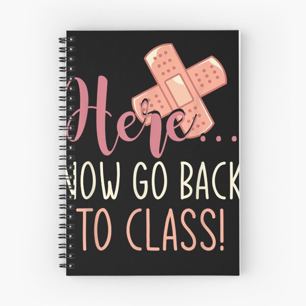 Item preview, Here Now Go Back To Class Nursing Funny School Nurse T-Shirt designed and sold by BrumerAdler.