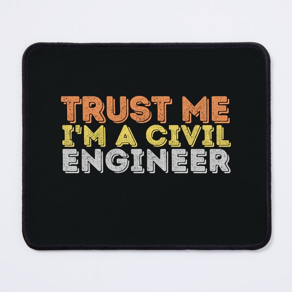 Item preview, Trust me i am a civil engineer designed and sold by marunstudio.