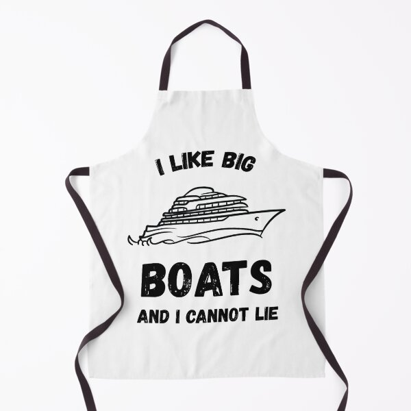 Item preview, I LIKE BIG BOATS AND I CANNOT LIE designed and sold by Mike B..