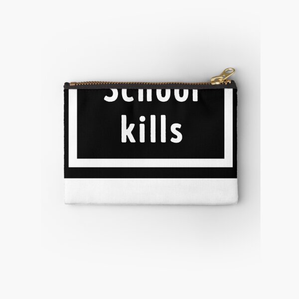 Item preview, School Kills designed and sold by Mad Over Store.