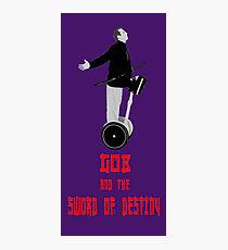 Gob and the Sword of Destiny! Photographic Print
