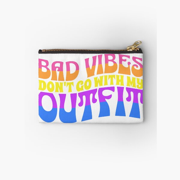 Item preview, Bad Vibes Don't Go With My Outfit designed and sold by mamahellfire31.
