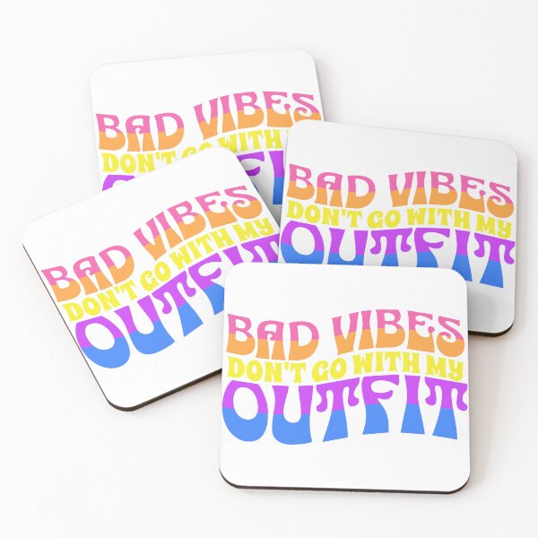 Item preview, Bad Vibes Don't Go With My Outfit designed and sold by mamahellfire31.