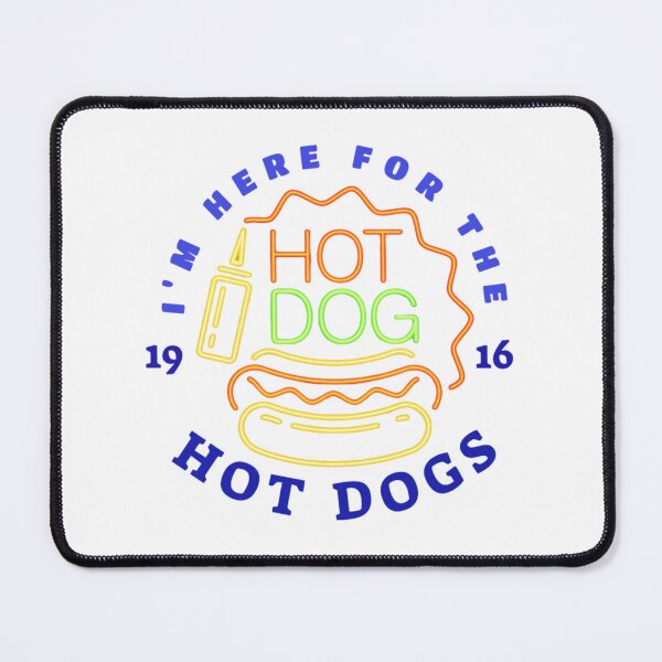 Item preview, I'm here for the hot dog designed and sold by byrne-ma.
